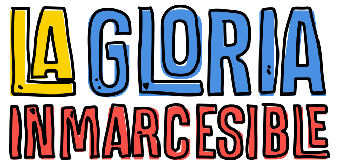 La Gloria Inmarcesible